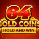 64 Gold Coins Hold and Win