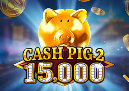 Cash Pig 2 15,000