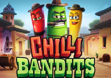 Chilli Bandits