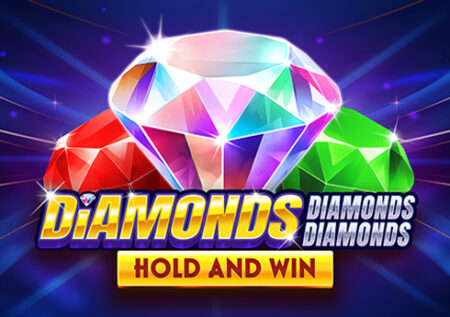 Diamonds Diamonds Diamonds Hold and Win