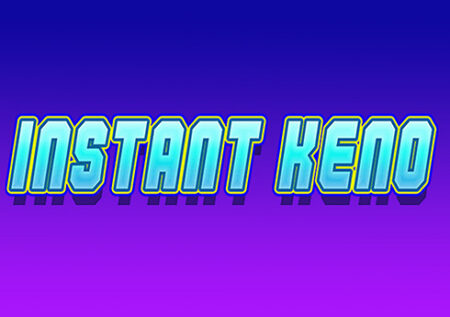 Instant Keno