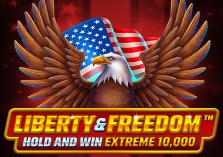Liberty and Freedom Hold and Win Extreme 10,000