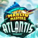 Marlin Masters: Atlantis