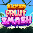 Super Fruit Smash
