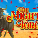 The Mighty Toro