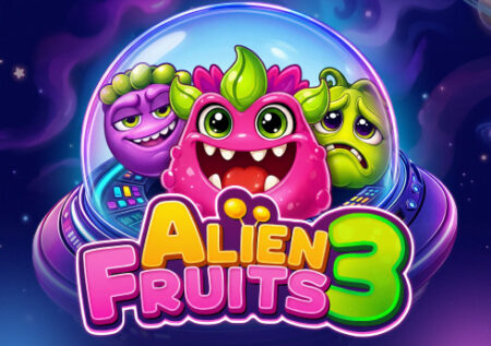 Alien Fruits 3