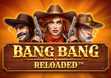 Bang Bang Reloaded