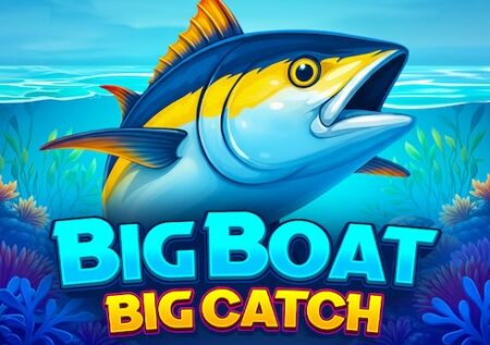 Big Boat Big Catch