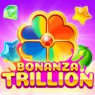 Bonanza Trillion