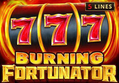 Burning Fortunator