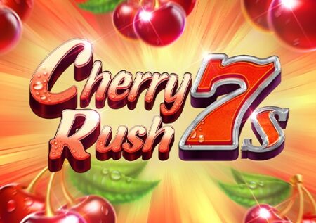 Cherry Rush 7s