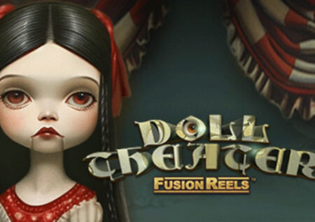 Doll Theater Fusion Reels