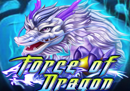 Force of Dragon