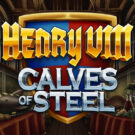 Henry 8th Calves of Steel