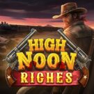 High Noon Riches