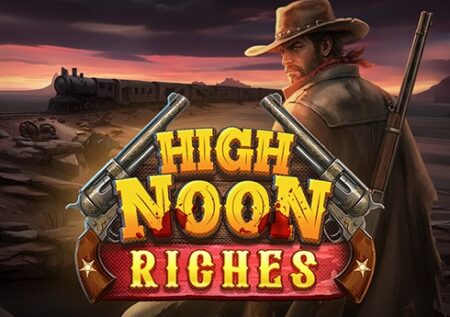 High Noon Riches