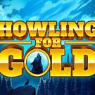 Howling for Gold