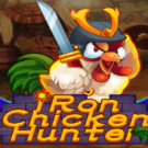 Iron Chicken Hunter