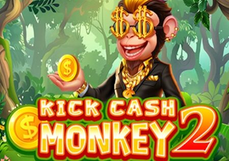 Kick Cash Monkey 2