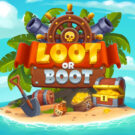 Loot or Boot