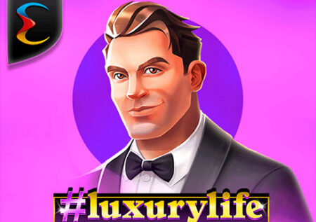 Luxury Life