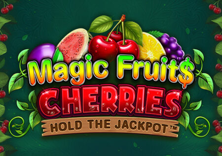 Magic FruitS: Cherries