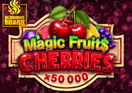 Magic FruitS: Cherries Burning Board