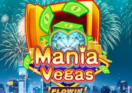 Mania Vegas Flowin
