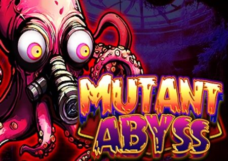 Mutant Abyss