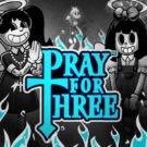 Pray for Three