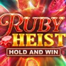 Ruby Heist Hold and Win