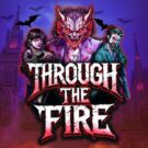 Through the Fire