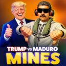 Trump vs Maduro Mines