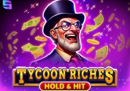 Tycoon Riches – Hold and Hit
