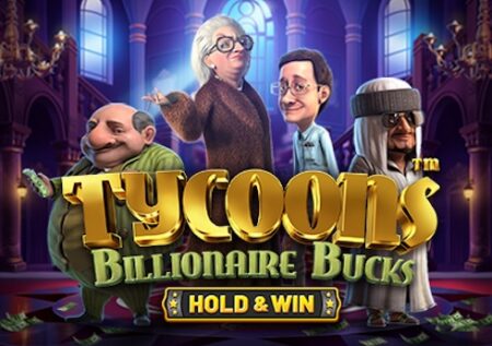 Tycoons: Billionaire Bucks – Hold and Win