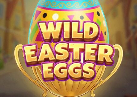 Wild Easter Eggs