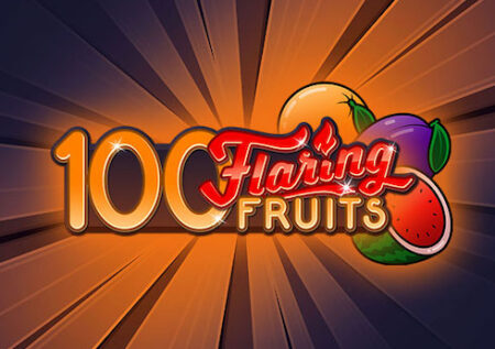 100 Flaring Fruits