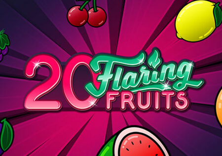 20 Flaring Fruits