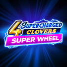 4 Supercharged Clovers: Super Wheel