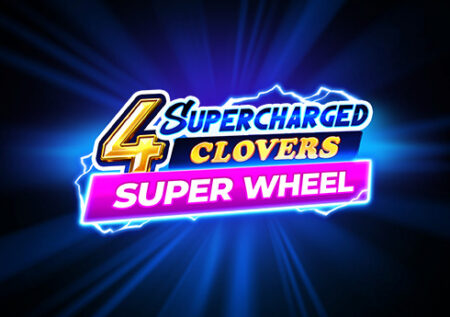 4 Supercharged Clovers: Super Wheel