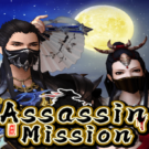 Assassin Mission