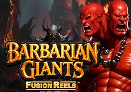 Barbarian Giants Fusion Reels