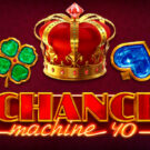 Chance Machine 40