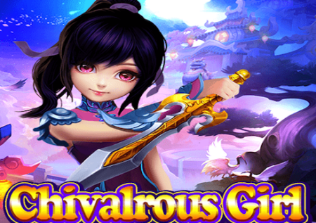 Chivalrous Girl