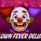 Clown Fever Deluxe