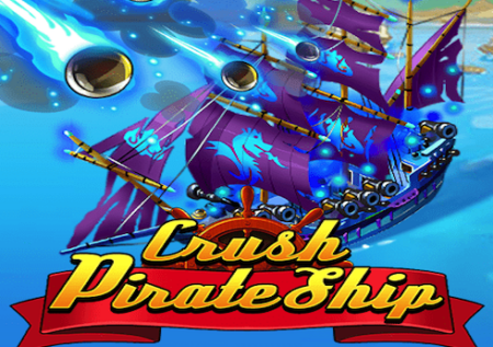 Crush Pirate Ship