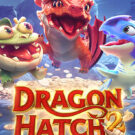 Dragon Hatch 2
