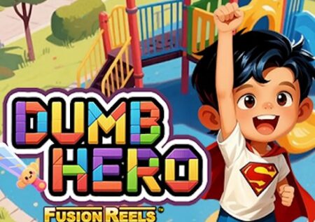Dumb Hero Fusion Reels