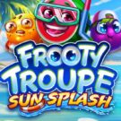 Frooty Troupe – Sun Splash