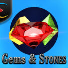 Gems & Stones